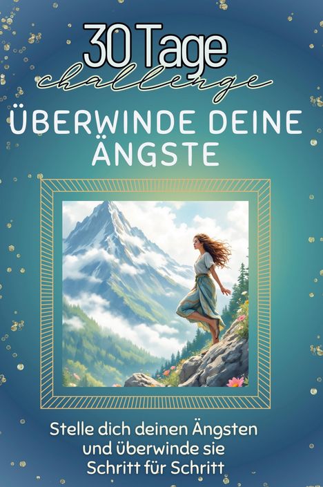 Leah Lang: Überwinde deine Ängste, Buch