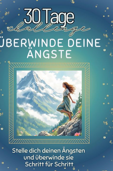 Leah Lang: Überwinde deine Ängste, Buch