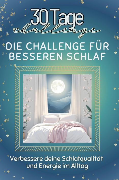 Lucas Möller: Die Challenge für besseren Schlaf, Buch