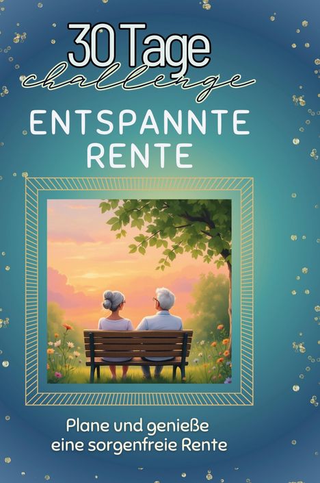 Ella Meyer: Entspannte Rente, Buch