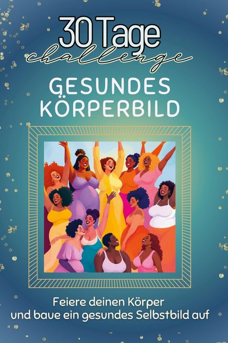 Sarah Bauer: Gesundes Körperbild, Buch