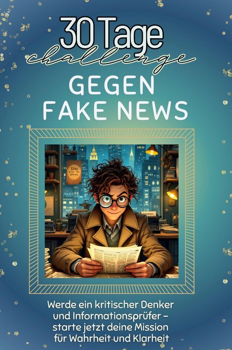 Julia Schneider: Gegen Fake News, Buch