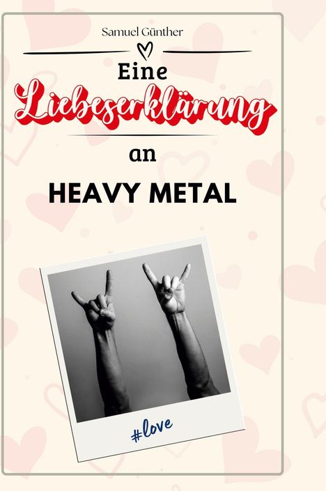 Samuel Günther: Eine Liebeserklärung an Heavy Metal, Buch