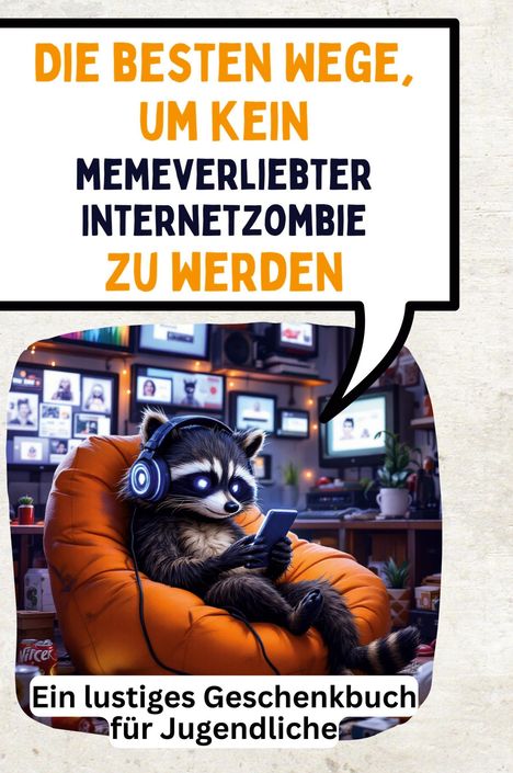 Julian Horn: Die besten Wege, um kein memeverliebter Internetzombie zu werden, Buch