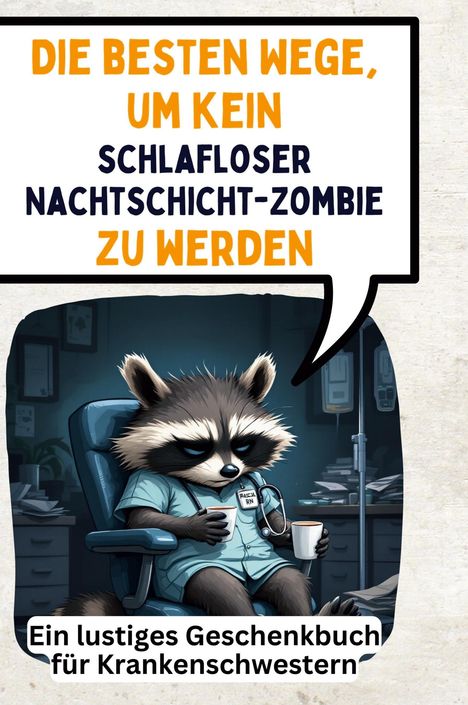 Felix Huber: Die besten Wege, um kein schlafloser Nachtschicht-Zombie zu werden, Buch