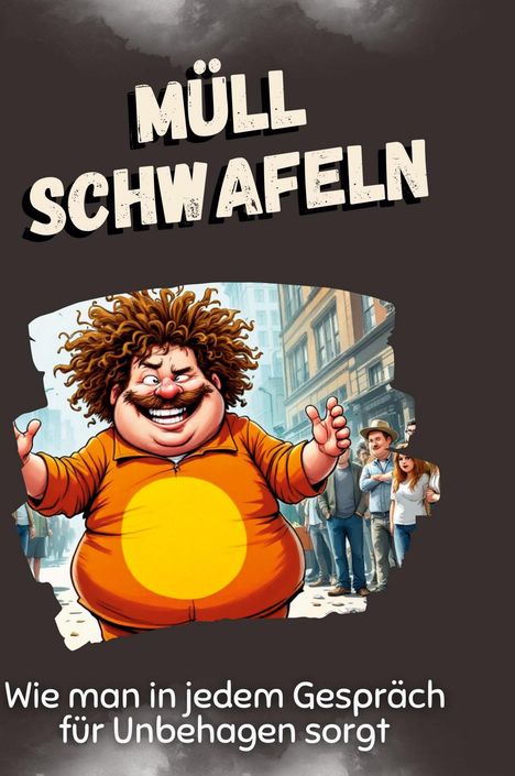 Florian Schröder: Müll schwafeln, Buch