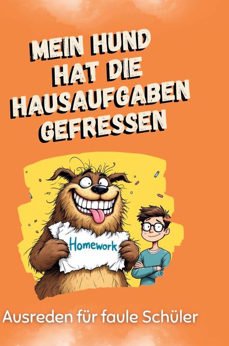 Lena Müller: Mein Hund hat die Hausaufgaben gefressen, Buch