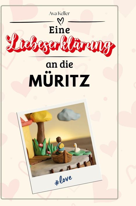 Ava Keller: Eine Liebeserklärung an die Müritz, Buch