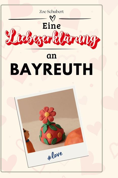 Zoe Schubert: Eine Liebeserklärung an Bayreuth, Buch