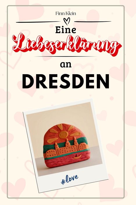 Finn Klein: Eine Liebeserklärung an Dresden, Buch