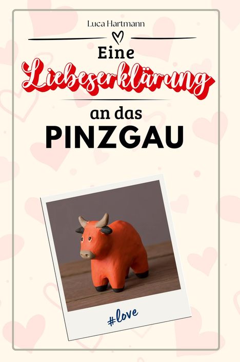 Luca Hartmann: Eine Liebeserklärung an das Pinzgau, Buch