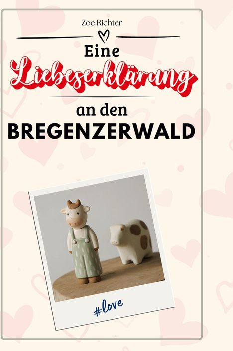 Zoe Richter: Eine Liebeserklärung an den Bregenzerwald, Buch