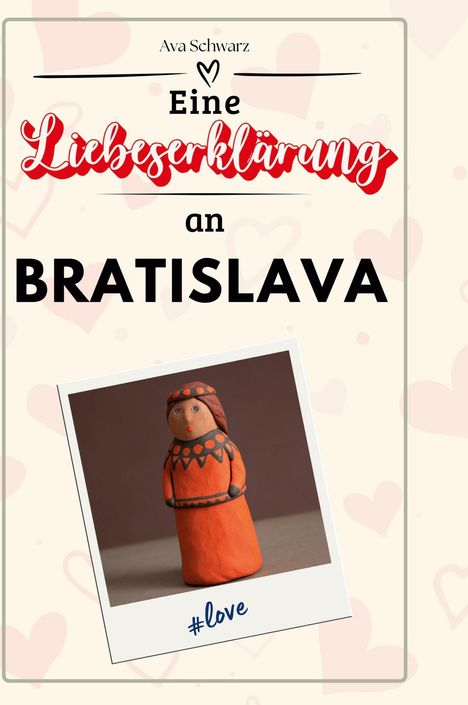 Ava Schwarz: Eine Liebeserklärung an Bratislava, Buch