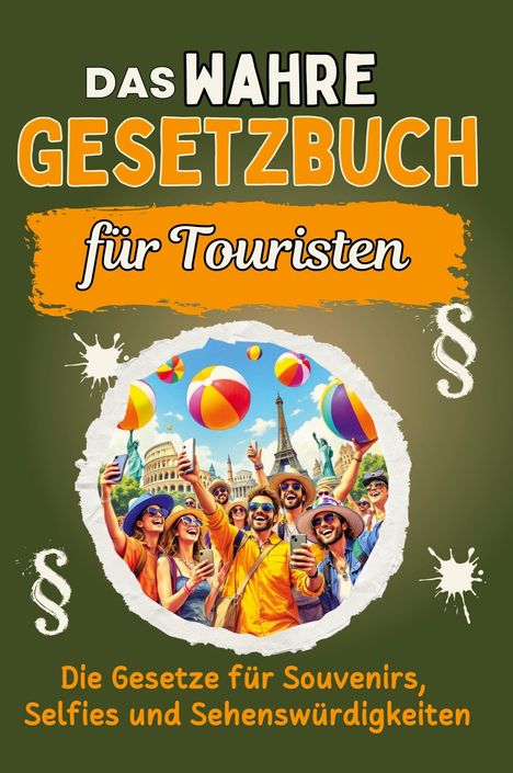 Mia König: Das wahre Gesetzbuch für Touristen, Buch