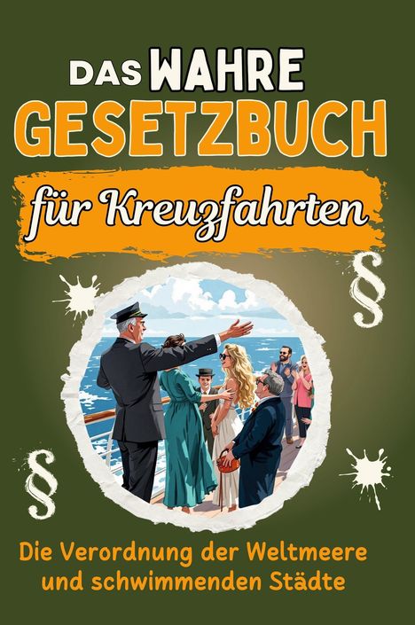 Emma Neumann: Das wahre Gesetzbuch für Kreuzfahrten, Buch