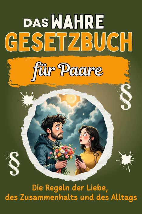 Matteo Neumann: Das wahre Gesetzbuch für Paare, Buch