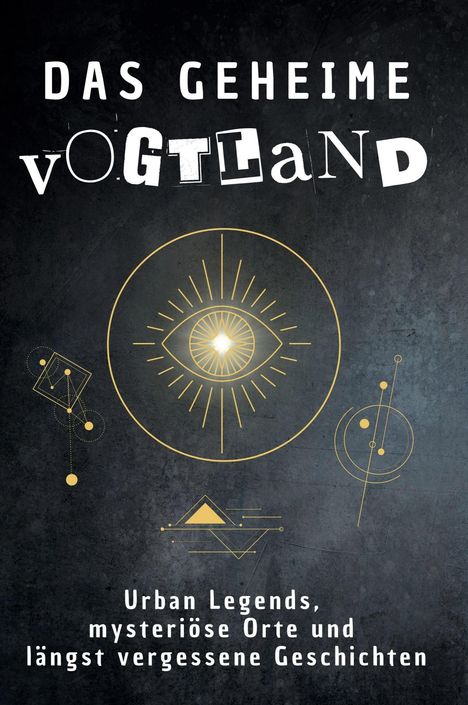 Matteo Keller: Das geheime Vogtland, Buch