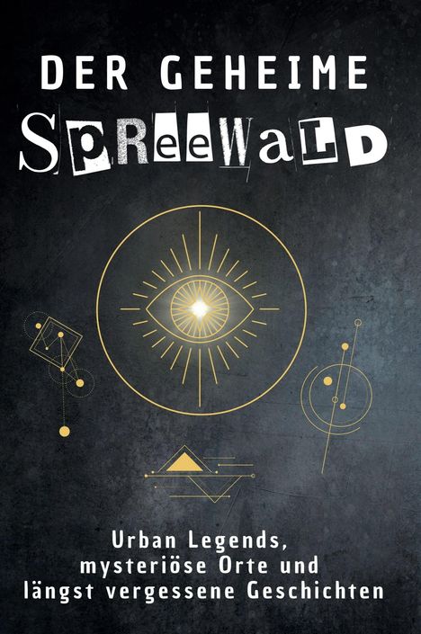 Louis Friedrich: Das geheime Spreewald, Buch