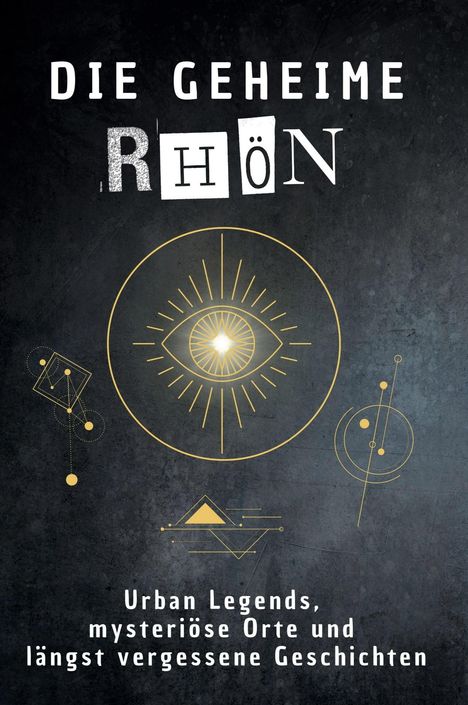 Louis Neumann: Die geheime Rhön, Buch