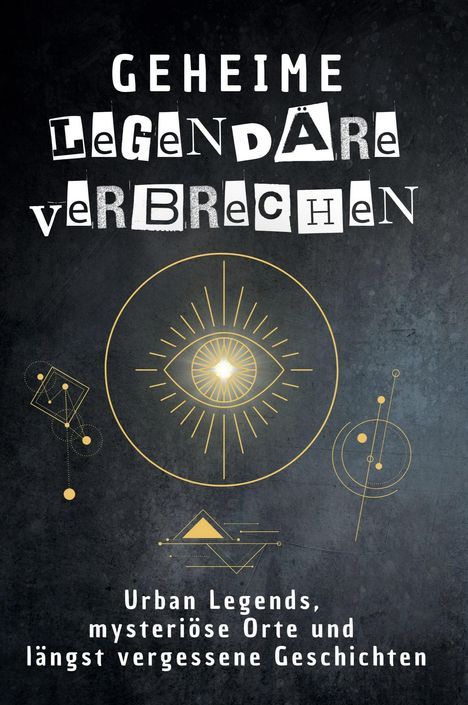 Tim Hartmann: Geheime legendäre Verbrechen, Buch