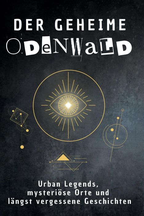 Felix Fischer: Der geheime Odenwald, Buch