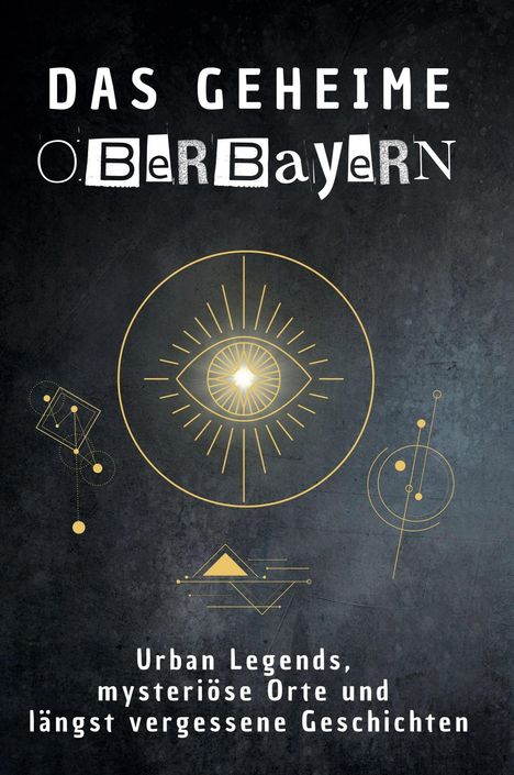 Lucy Richter: Das geheime Oberbayern, Buch