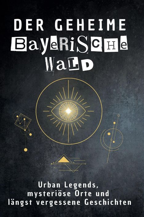 Ella Schmitt: Der geheime Bayerischer Wald, Buch