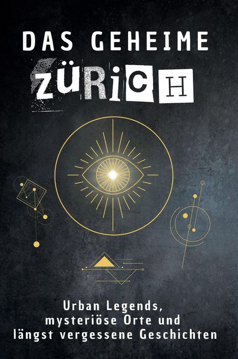 Florian Hartmann: Das geheime Zürich, Buch