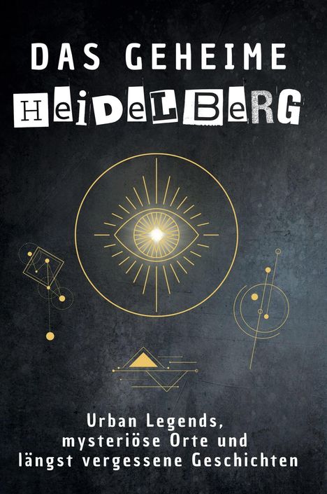 Elias Becker: Das geheime Heidelberg, Buch
