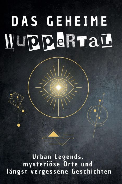 Lucas Hartmann: Das geheime Wuppertal, Buch