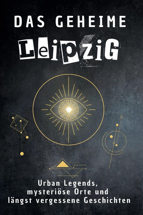 Lucy Meyer: Das geheime Leipzig, Buch
