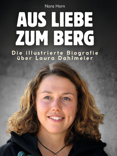 Nora Horn: Aus Liebe zum Berg, Buch