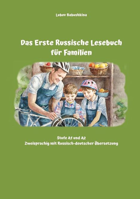 Lubov Babushkina: Das Erste Russische Lesebuch für Familien, Buch