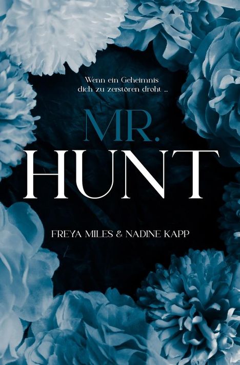 Freya Miles: Mr. Hunt, Buch