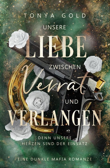 Tonya Gold: Unsere Liebe zwischen Verrat und Verlangen, Buch