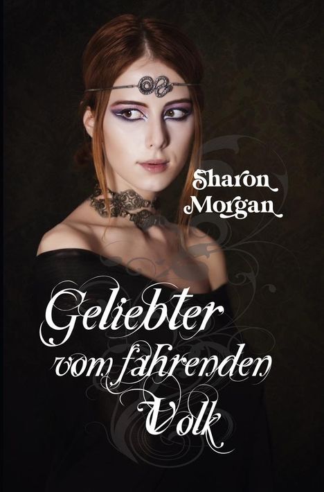 Sharon Morgan: Geliebter vom fahrenden Volk, Buch