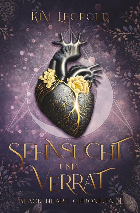 Kim Leopold: Sehnsucht und Verrat: Black Heart Chroniken 2, Buch