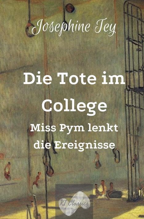 Josephine Tey: Tey, J: Tote im College, Buch