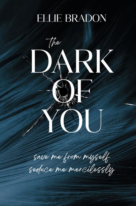 Ellie Bradon: The Dark Of You 2, Buch