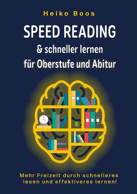 Heiko Boos: Speed Reading &amp; schneller lernen für Oberstufe und Abitur, Buch