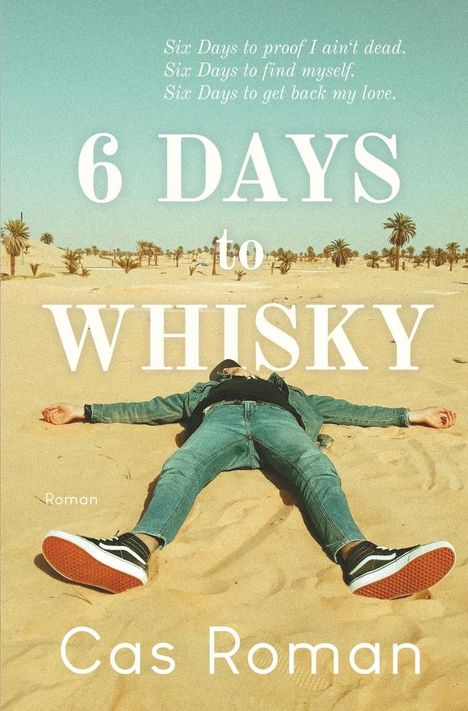 Cas Roman: 6 Days to Whisky, Buch