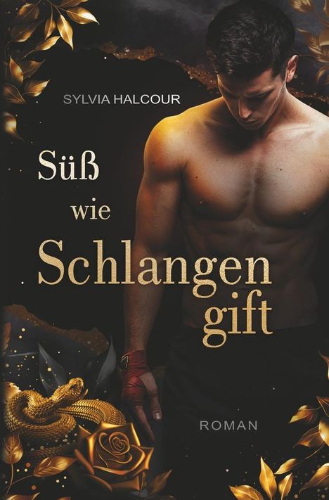 Sylvia Halcour: Süß wie Schlangengift (Band 1 der Schlangengift-Diloge), Buch
