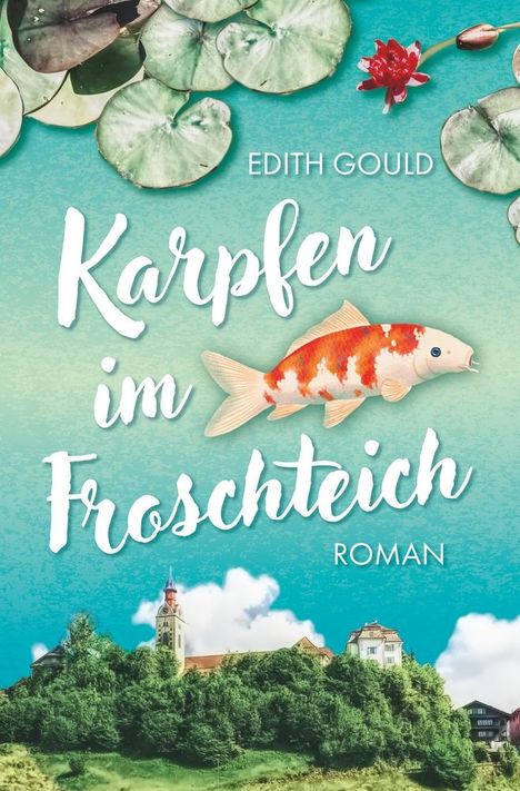 Edith Gould: Karpfen im Froschteich, Buch