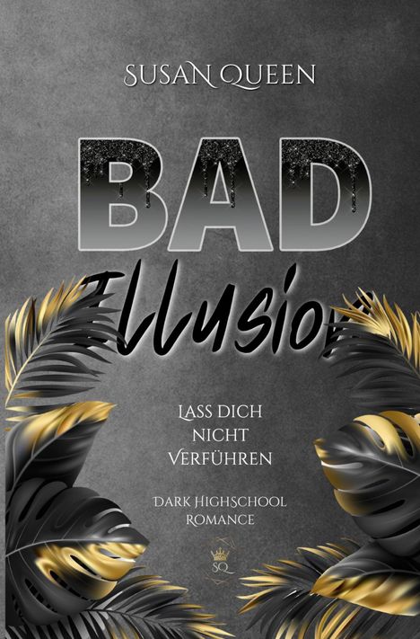 Susan Queen: Bad Illusion, Buch