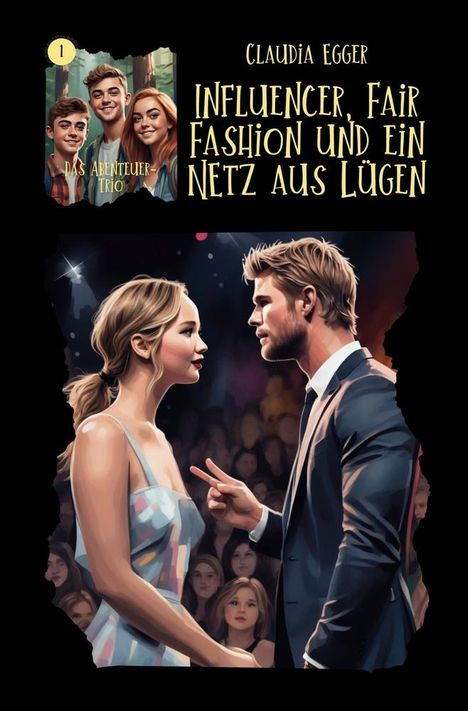 Claudia Egger: Das Abenteuer-Trio, Band 1: Influencer, Fair Fashion und ein Netz aus Lügen, Buch