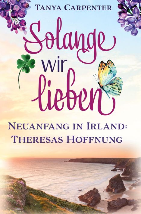 Tanya Carpenter: Solange wir lieben, Buch