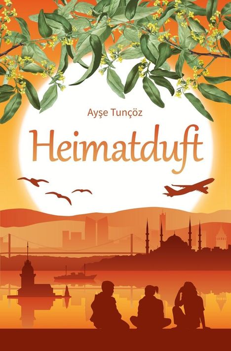 Ayse Tuncöz: Heimatduft, Buch