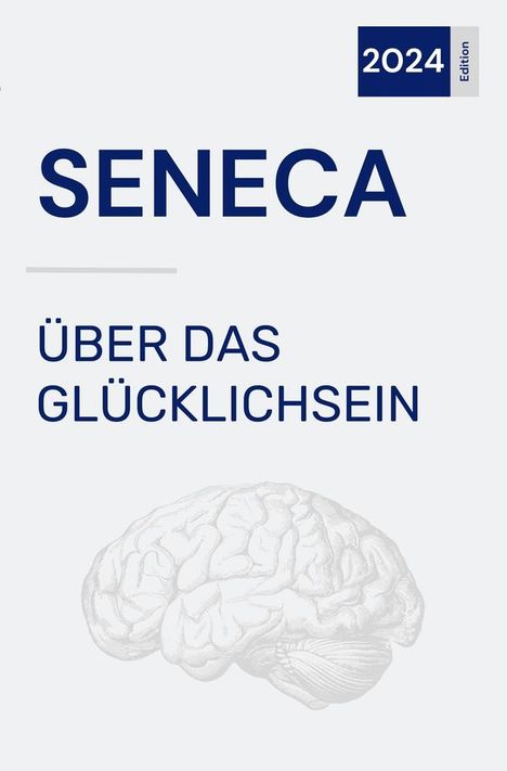 Seneca: Über das Glücklichsein, Buch