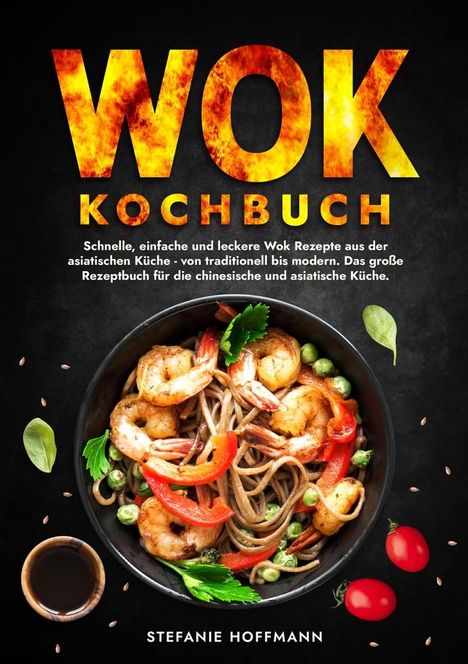 Stefanie Hoffmann: Wok Kochbuch, Buch