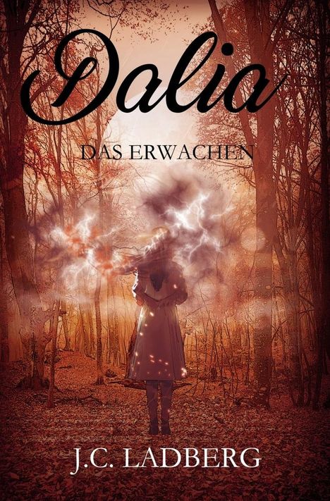 J. C. Ladberg: Dalia: Das Erwachen, Buch